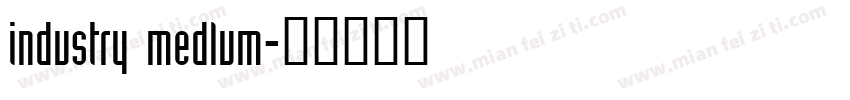 industry medlum字体转换